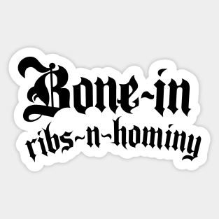 Bone-In Ribs N Hominy Sticker